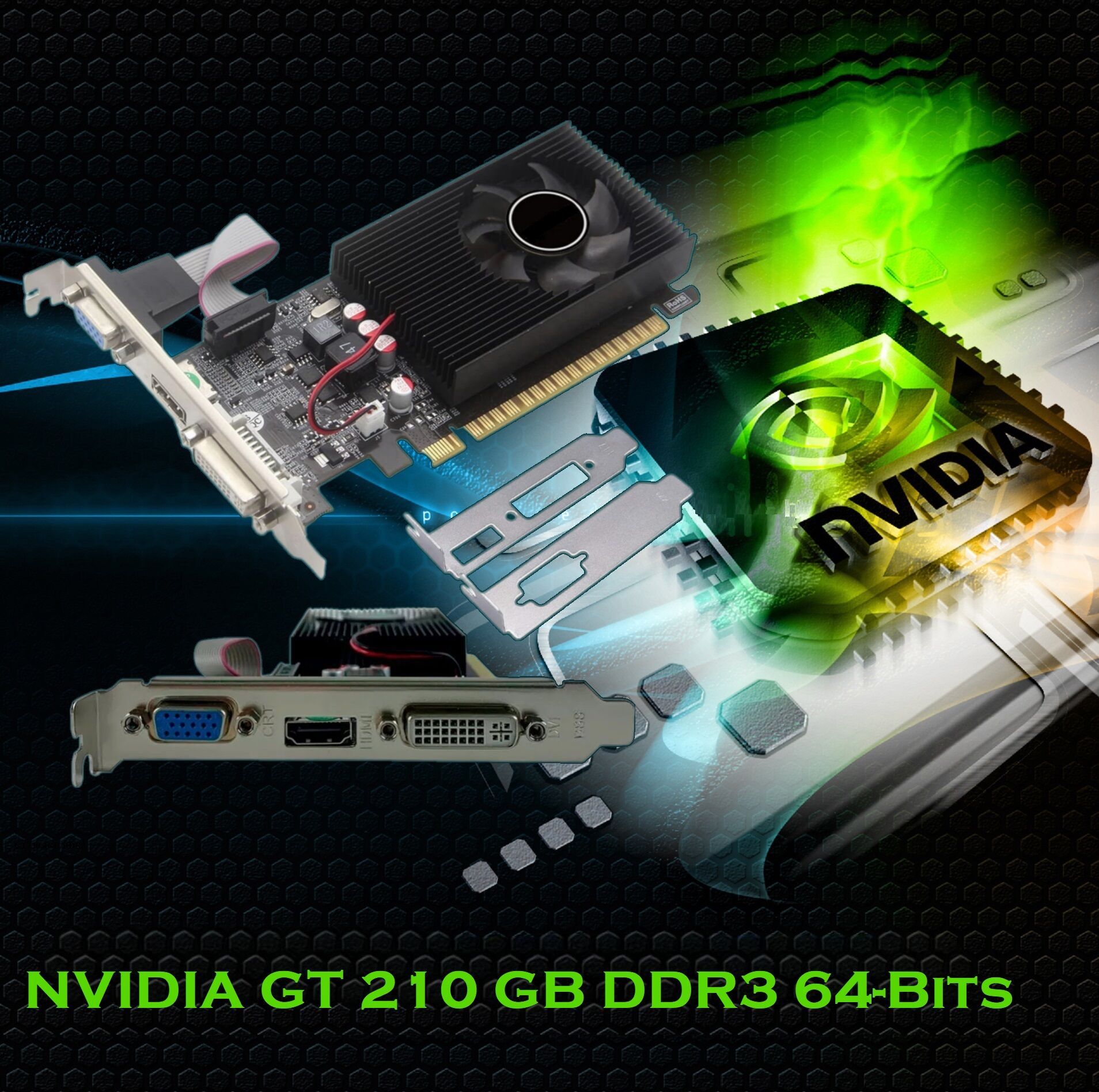 NVIDIA GT 210 Graphics Card 1GB DDR3 64-Bit STAR-GT210 NVIDIA GT 210 Graphics Card 1GB DDR3 64-Bits STARGLOBAL NVIDIA GT 210 Graphics Card 1GB DDR3 64-Bits 1000Mhz Core
